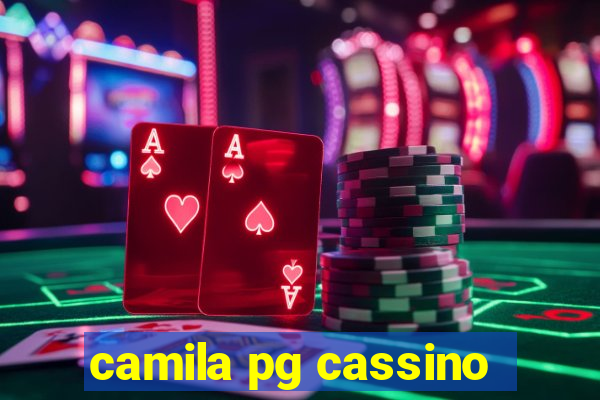 camila pg cassino